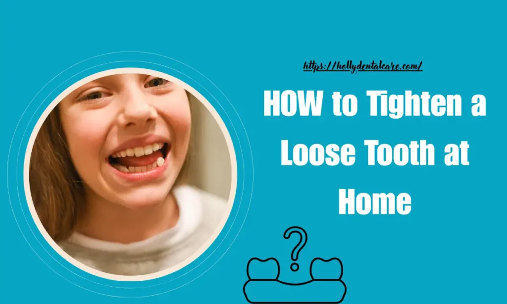 How to Tighten a Loose Tooth at Home